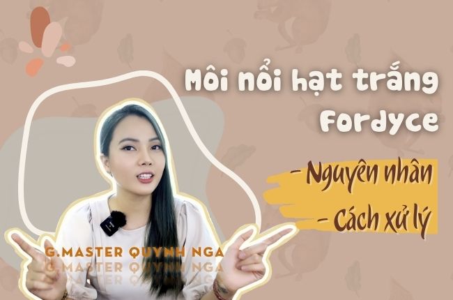 Môi Bị Nổi Hạt Trắng Fordyce Trên Môi - Nguyên Nhân Và Cách Xử Lý Hiệu Quả Nhất?