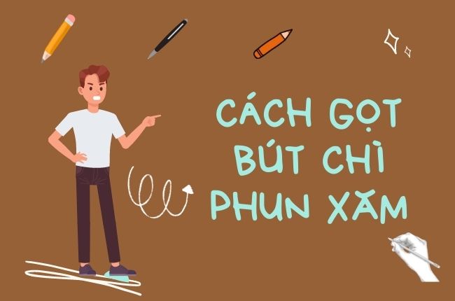 Hướng Dẫn Cách Gọt Bút Chì Phun Xăm Dễ & Chuẩn Nhất