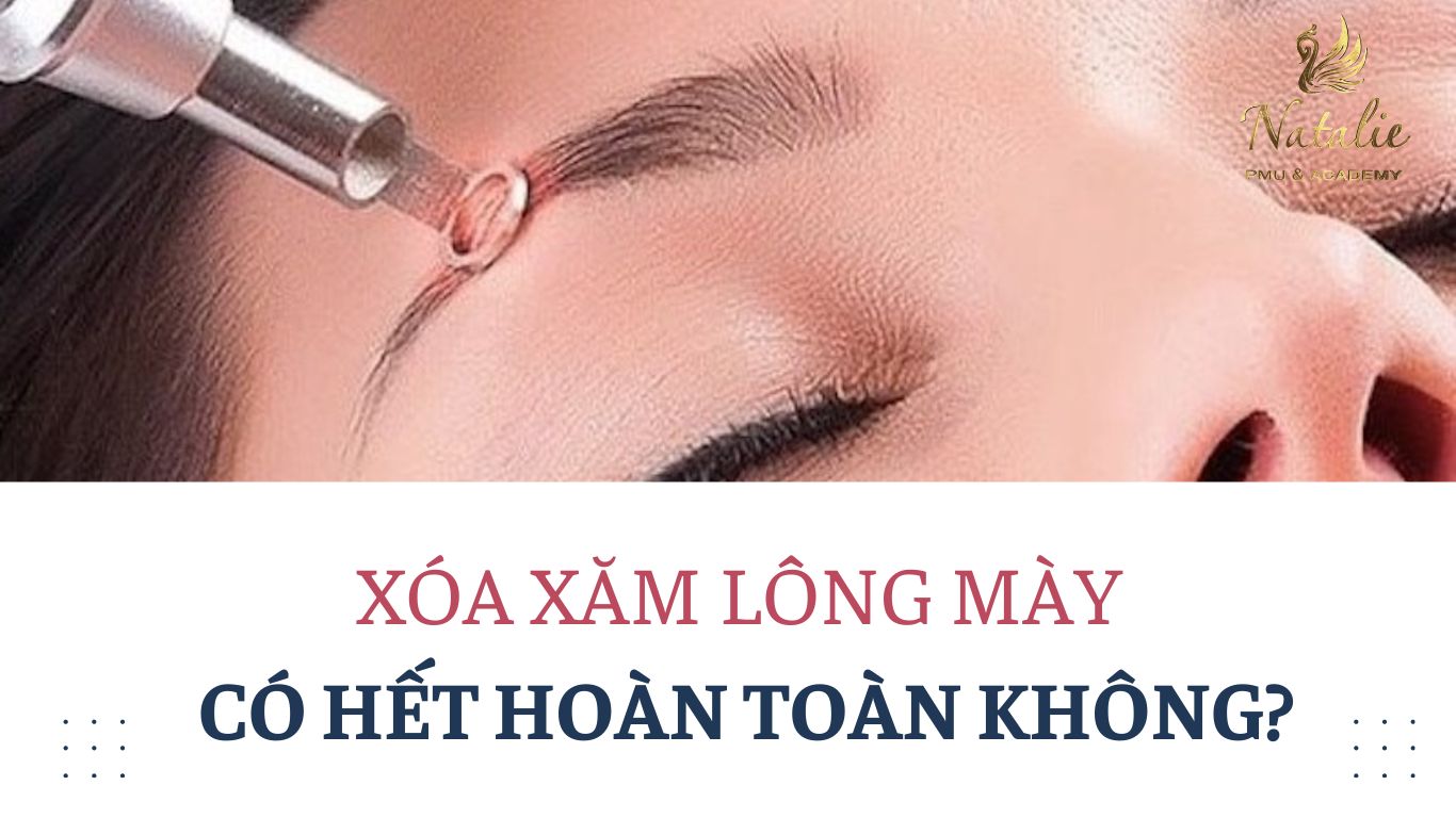 Xóa Xăm Lông Mày Có Hết Hoàn Toàn Không?