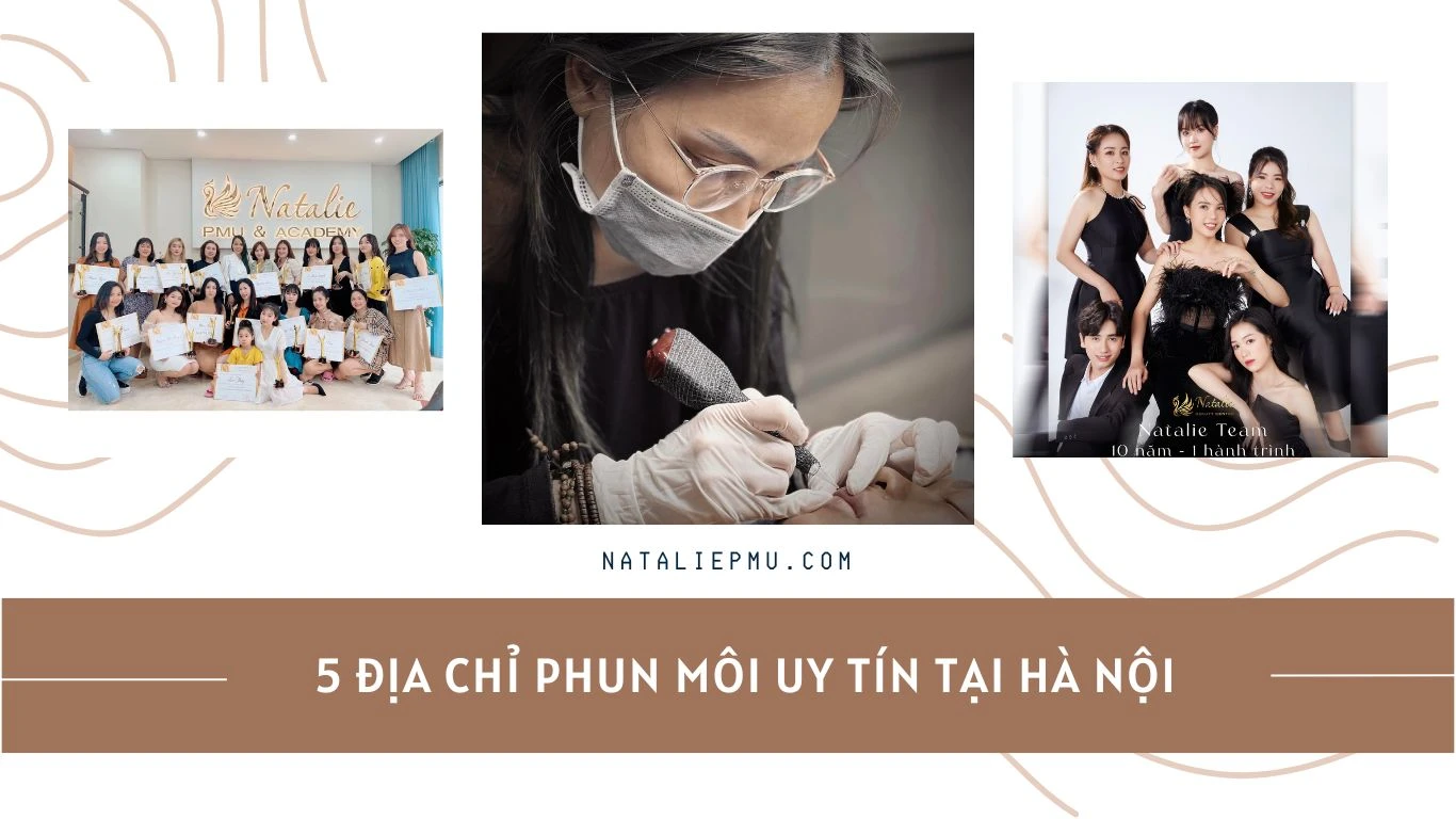 5 địa chỉ phun môi đẹp nhất tại Hà Nội